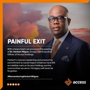 Access Holdings Plc Announces the Passing of its Group Chief Executive Officer, Dr. Herbert Wigwe, CFR