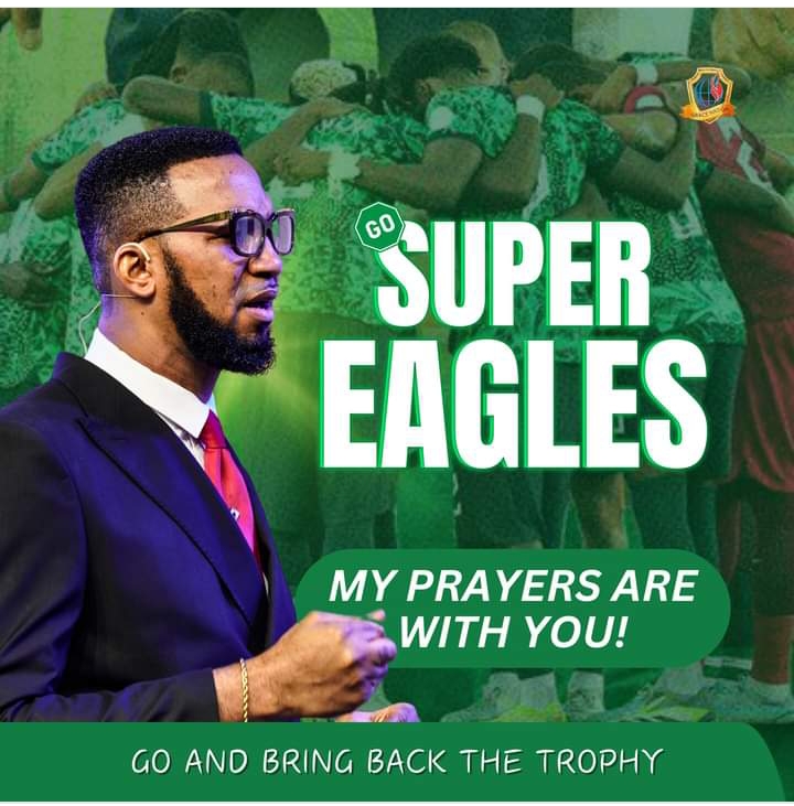 AFCON SEMI-FINAL: Dr Chris Okafor Prayed for Super Eagles and Super Eagles Wins.