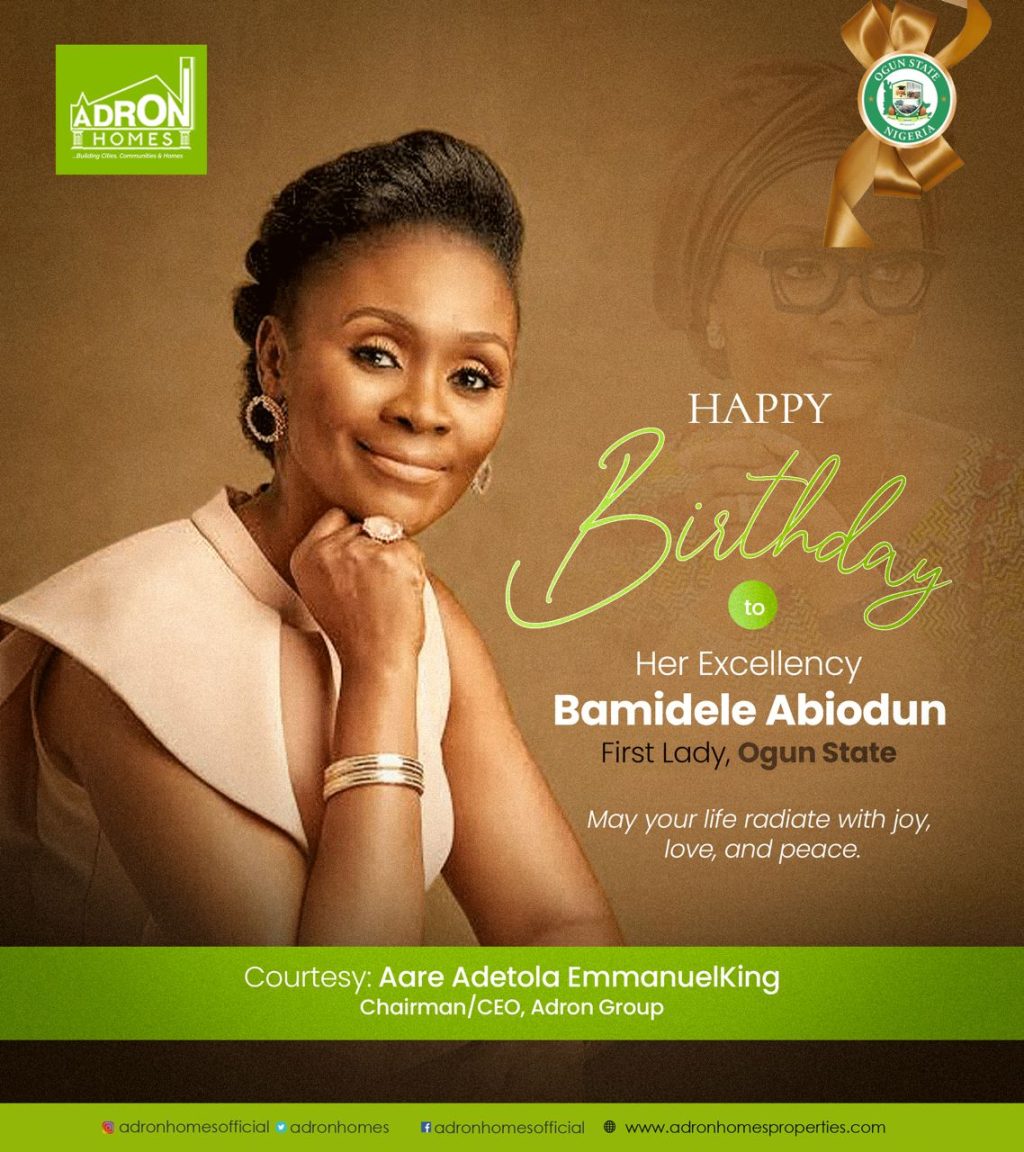 Aare Adetola EmmanuelKing Congratulates Ogun State First Lady, Mrs. Bamidele Abiodun, on Her 57th Birthday