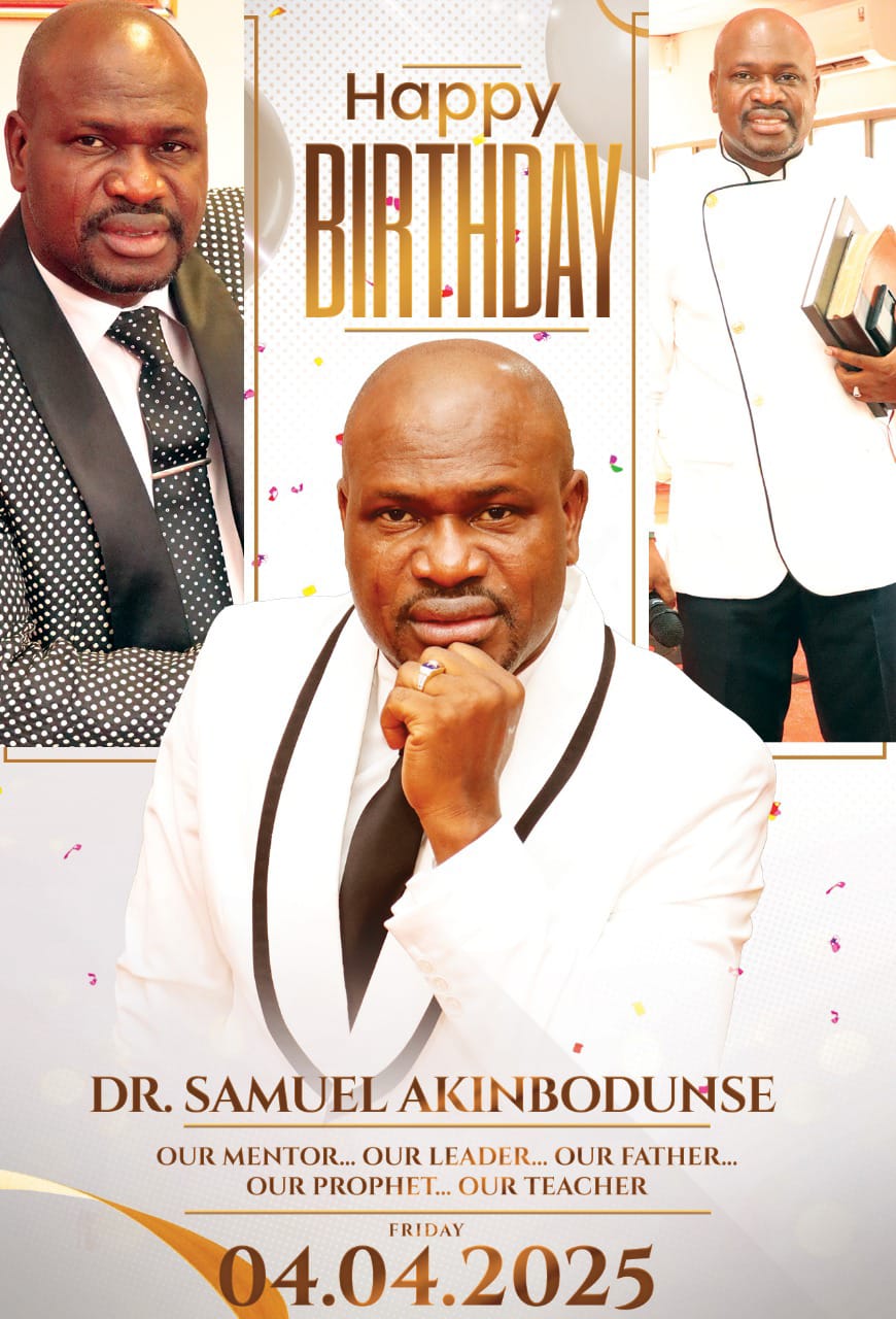 A Global Celebration: Honoring God’s General, Prophet Samuel Akinbodunse, on His Birthday