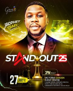STAND OUT 2025 : Embracing Authenticity and Individuality – A Call By Prophet Israel Oladele Ogundipe