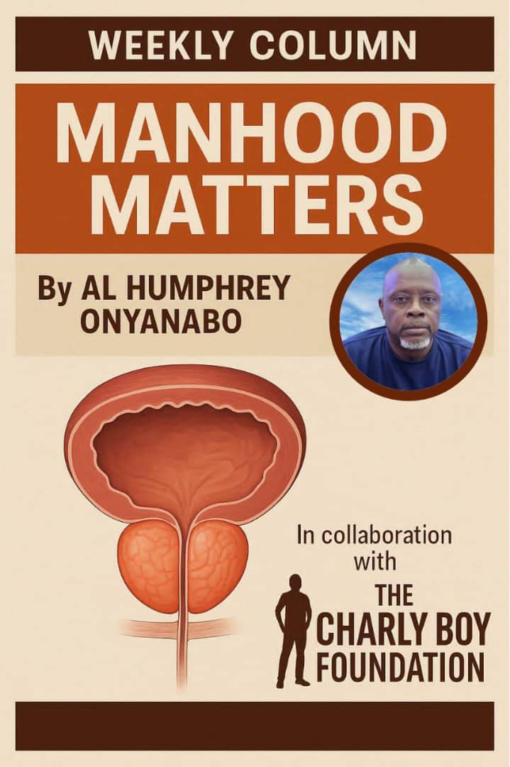 Veteran Journalist Al Humphrey Onyanabo Partners with The Charly Boy Foundation to Launch Weekly Column on Prostate Health