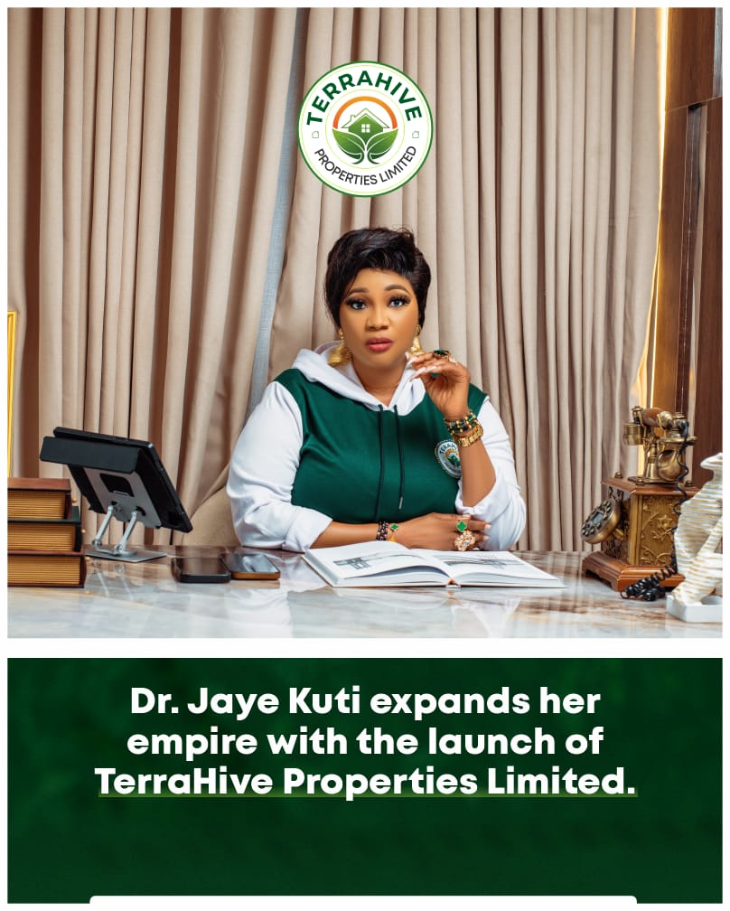 Dr Jaye Kuti Expanded her Empire with the launch of TerraHive Properties Limited