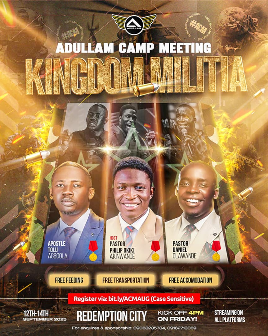Adullam Camp Meeting 2025: “Kingdom Militia” Set to Hold at Redemption City  – By Miracle Oyewale