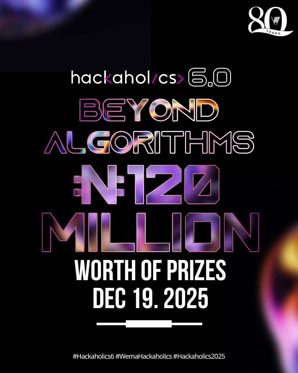 Wema Bank Unveils ₦120M Grand Prize Pool as 35 Teams Advance to Hackaholics 6.0 Finale