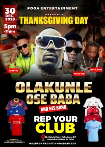Famous Nigerian Gospel Fuji Crooner Olakunle Ose Baba Sets 30th Dec to Dazzles fans in Oshola Ifako Ijaiye Lagos with “Thanksgiving Day” “Rep Your Club”.