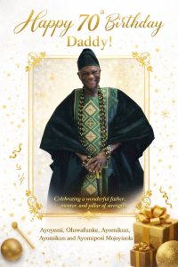 Family Patriarch Clocks 70, Ayo Mojoyin Hails Legacy of Integrity and Faith