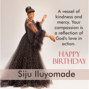 Siju Iluyomade @62: The Impactful Life of A Beacon of Grace and Her Passion for Transforming Lives by Yusuf Adeoye