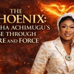 THE PHOENIX: AISHA ACHIMUGU’S RISE THROUGH FIRE AND FORCE  By: Al Humphrey Onyanabo