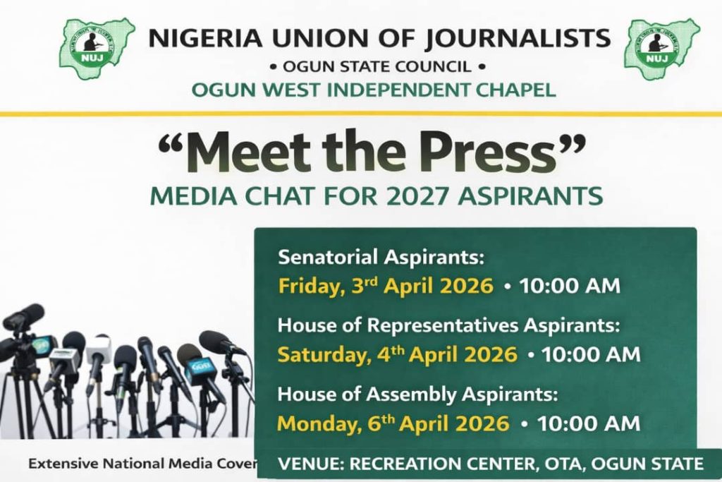 NUJ OGUN WEST INDEPENDENT CHAPEL TO HOST “MEET THE PRESS” MEDIA CHAT FOR 2027 ASPIRANTS