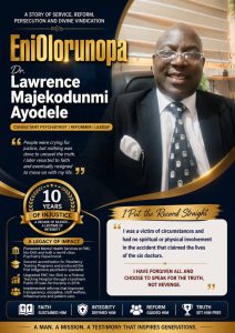 FEATURE :     EniOlorunopa: The Psychiatrist Who Survived Storms, Betrayal and a Decade of Silence  -By Bishop Dr.Sanya Ojo