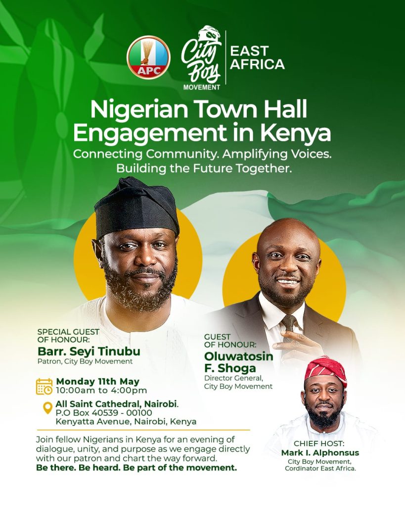 Ahead 2027: City Boy Movement East Africa Kenya Chapter Gainer Momentum, Sets to Host Nigerians Town Hall Meeting on May 11 in Kenya.