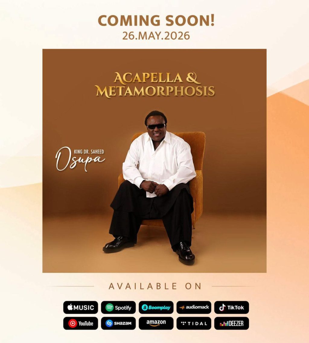 Ileya Tonic : King Saheed Osupa Announces New 2-in-1 Album, Acapella & Metamorphosis   By Alhaji Arems (Baba Fuji)