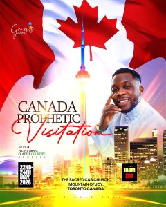 Prophet Israel Oladele Ogundipe (Genesis) Set for Canada Prophetic Visitation in Toronto This May  By Alhaji Arems (Baba Fuji)