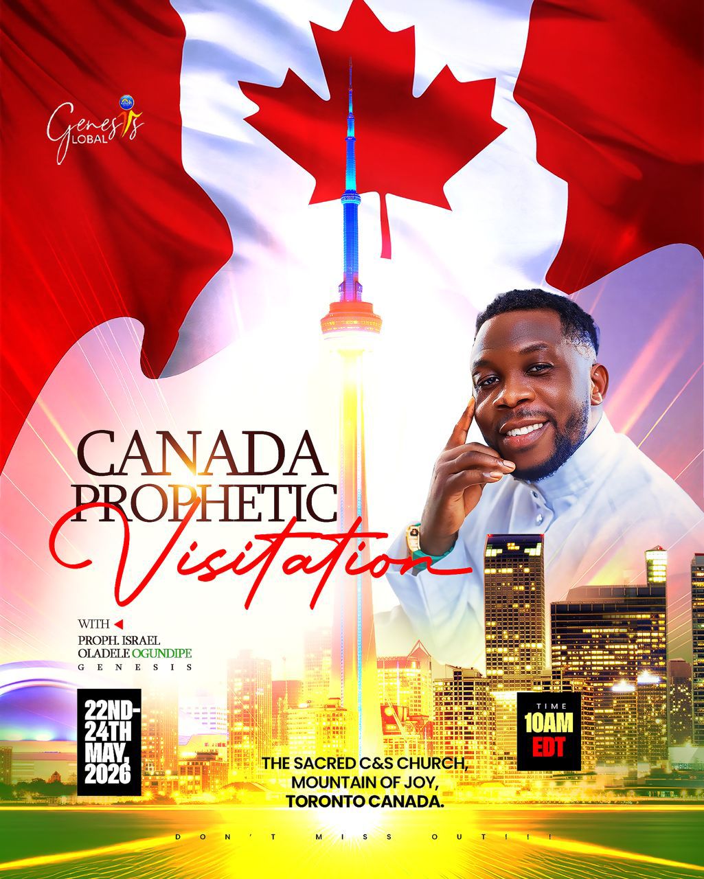 Prophet Israel Oladele Ogundipe (Genesis) Set for Canada Prophetic Visitation in Toronto This May  By Alhaji Arems (Baba Fuji)