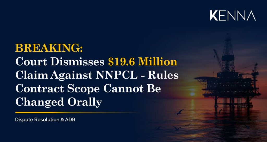 BREAKING: Court Dismisses .6 Million Claim Against NNPCL — Rules Contract Scope Cannot Be Changed Orally