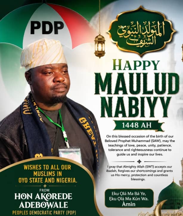 Hon Akorede Adebowale greets Nigeria on Maulud Nabiyy celebration Commiserate with Ogogo family