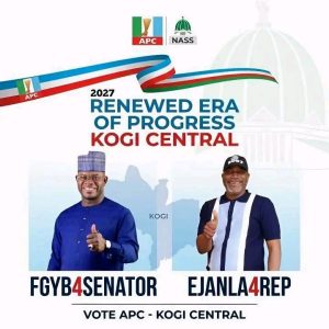 KOGI 2027: A RENEWED ERA OF PROGRESS FOR KOGI CENTRAL – FGYB4SENATE, EJANLA4REP