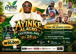 Ayinke Alagbo Cultural Day 2.0 Set To Celebrate Yoruba Heritage, Fuji Music And Unity