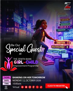 ZENITH BANK TO LAUNCH MAIDEN GIRL-CHILD EMPOWERMENT PROGRAMME 